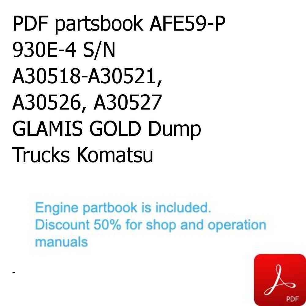 PDF partsbook AFE59-P 930E-4 S/N A30518-A30521, A30526, A30527    GLAMIS GOLD Dump Trucks Komatsu
