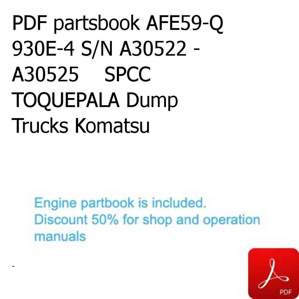 PDF partsbook AFE59-Q 930E-4 S/N A30522 - A30525    SPCC TOQUEPALA Dump Trucks Komatsu