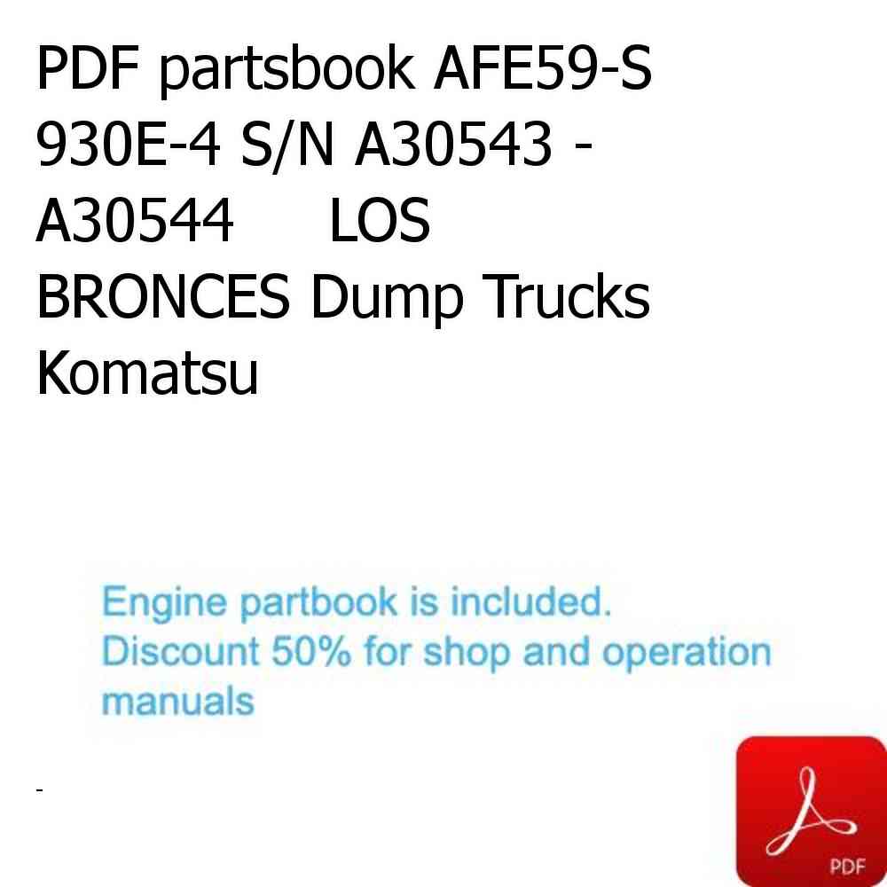 PDF partsbook AFE59-S 930E-4 S/N A30543 - A30544     LOS BRONCES Dump Trucks Komatsu