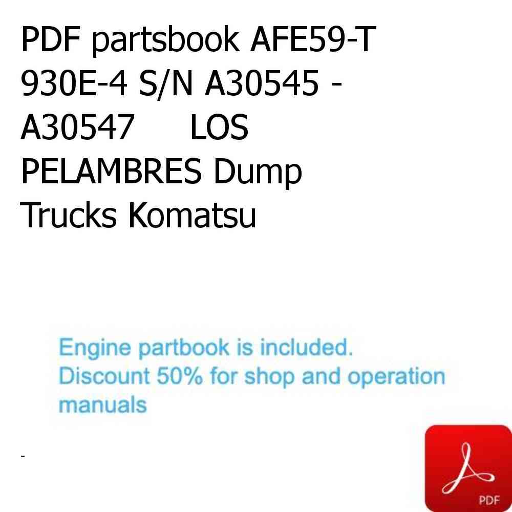PDF partsbook AFE59-T 930E-4 S/N A30545 - A30547     LOS PELAMBRES Dump Trucks Komatsu