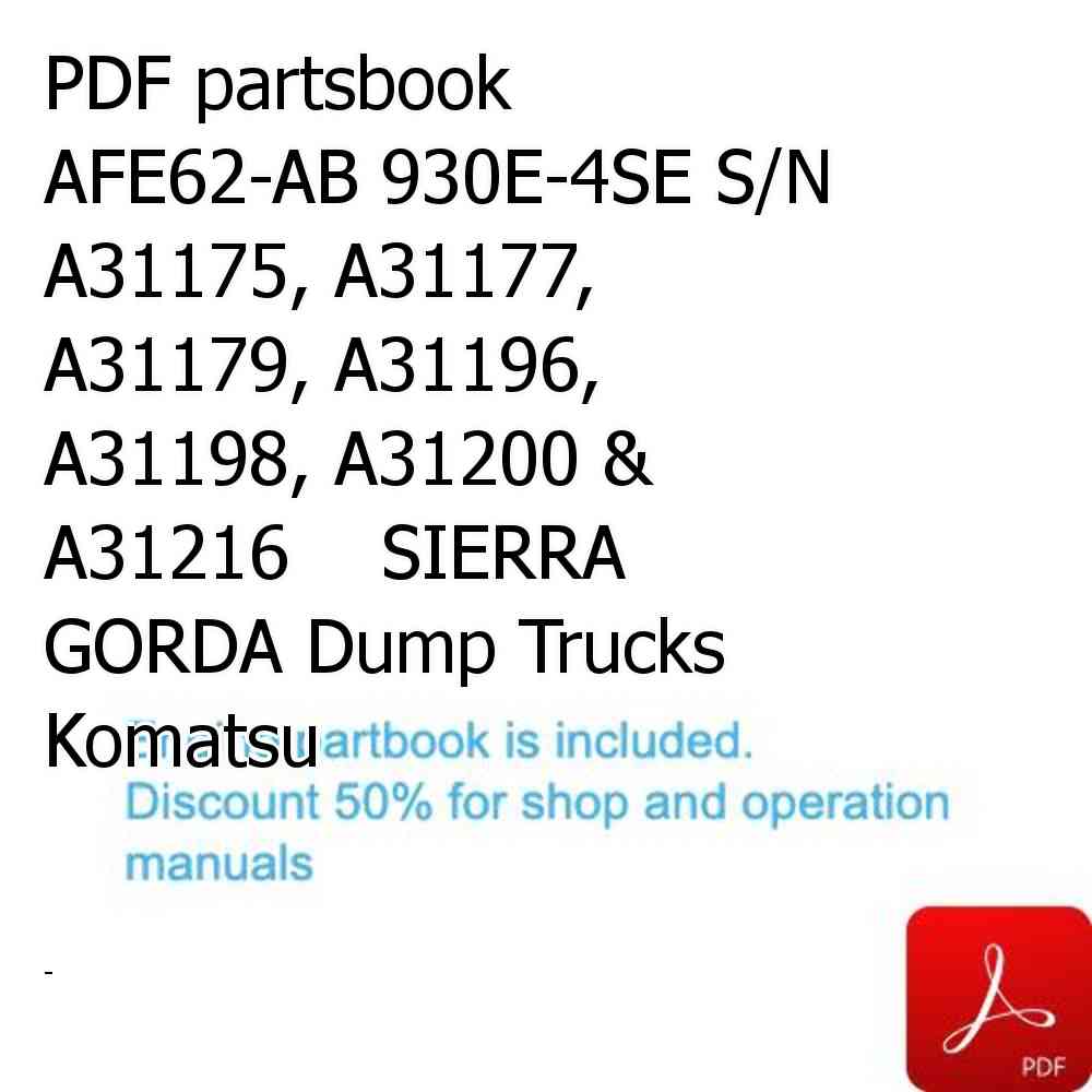 PDF partsbook AFE62-AB 930E-4SE S/N A31175, A31177, A31179, A31196, A31198, A31200 & A31216    SIERRA GORDA Dump Trucks Komatsu