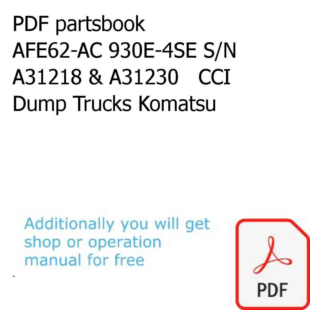 PDF partsbook AFE62-AC 930E-4SE S/N A31218 & A31230   CCI Dump Trucks Komatsu