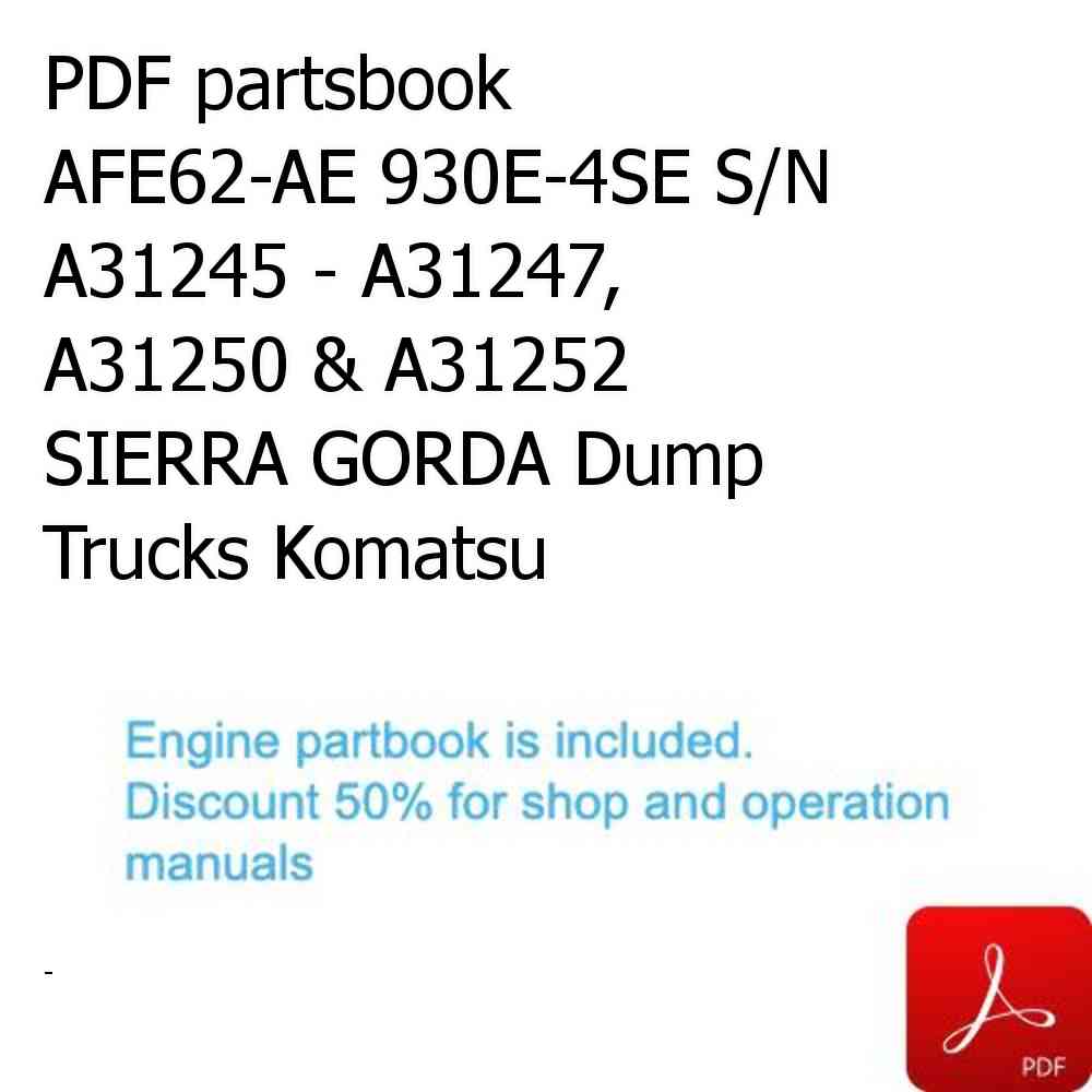 PDF partsbook AFE62-AE 930E-4SE S/N A31245 - A31247, A31250 & A31252    SIERRA GORDA Dump Trucks Komatsu