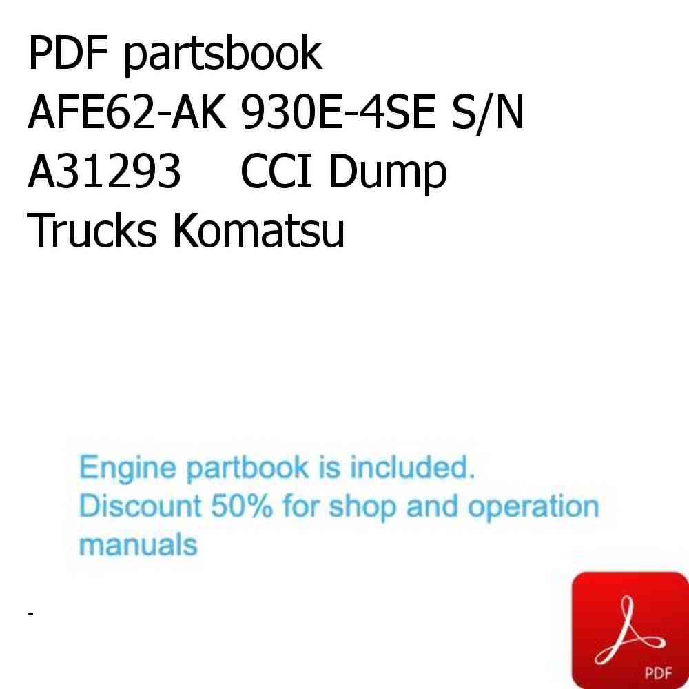 PDF partsbook AFE62-AK 930E-4SE S/N A31293    CCI Dump Trucks Komatsu