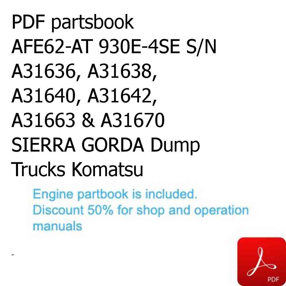 PDF partsbook AFE62-AT 930E-4SE S/N A31636, A31638, A31640, A31642, A31663 & A31670  SIERRA GORDA Dump Trucks Komatsu