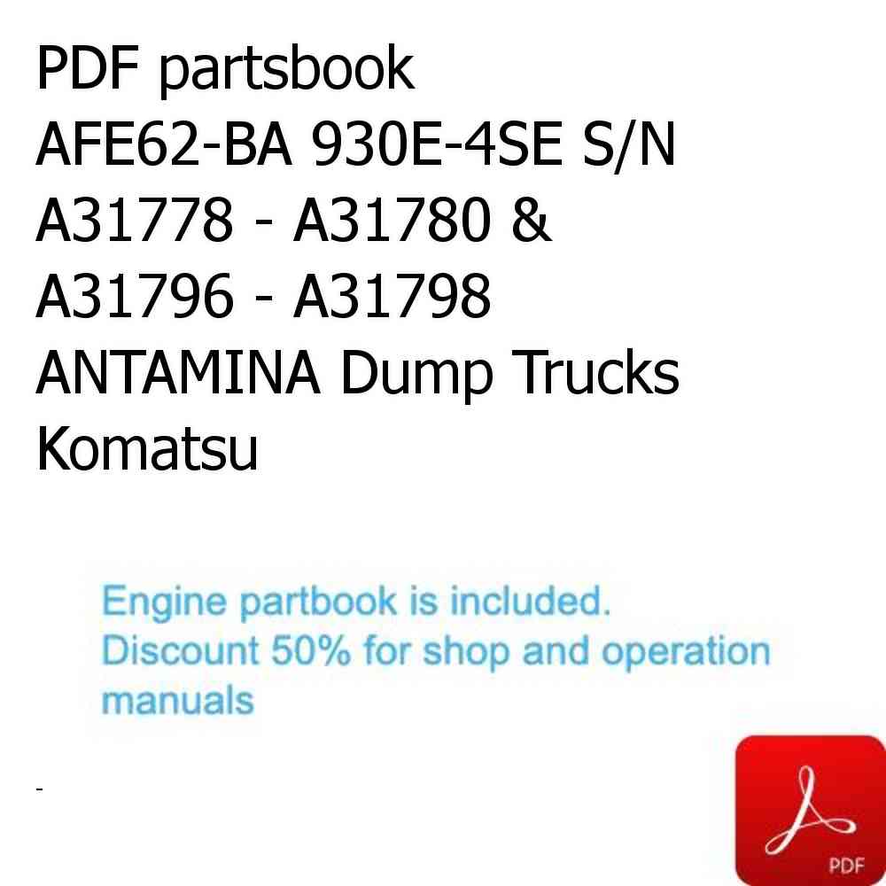 PDF partsbook AFE62-BA 930E-4SE S/N A31778 - A31780 & A31796 - A31798  ANTAMINA Dump Trucks Komatsu