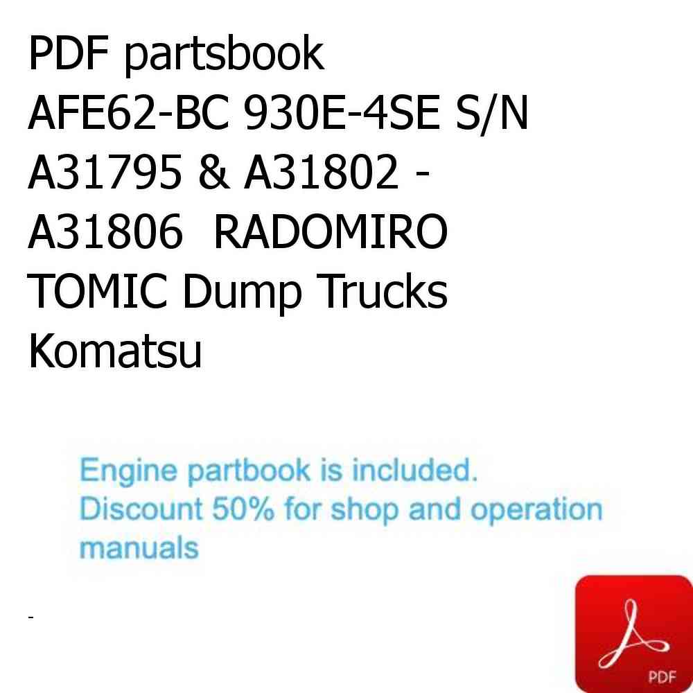 PDF partsbook AFE62-BC 930E-4SE S/N A31795 & A31802 - A31806  RADOMIRO TOMIC Dump Trucks Komatsu