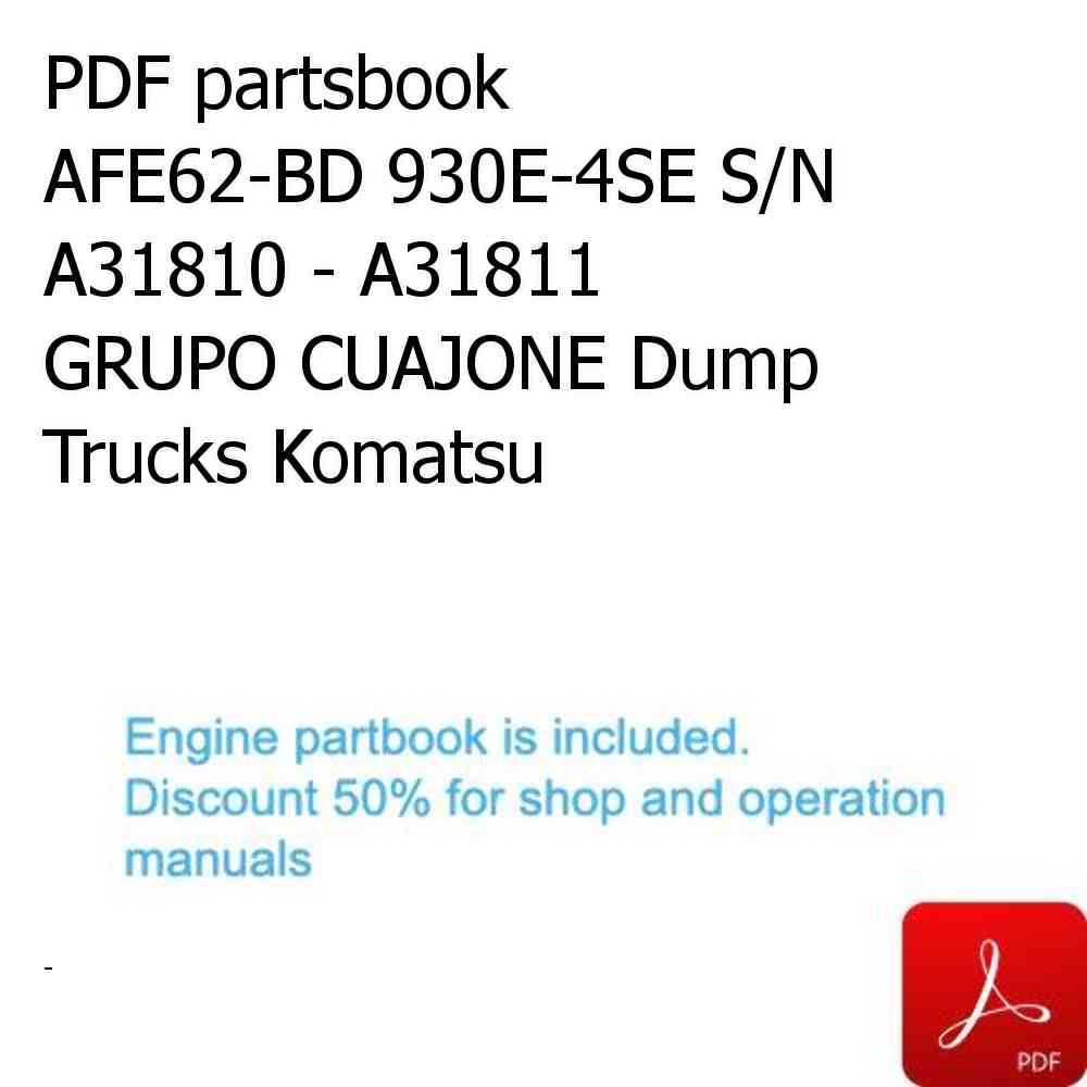 PDF partsbook AFE62-BD 930E-4SE S/N A31810 - A31811  GRUPO CUAJONE Dump Trucks Komatsu