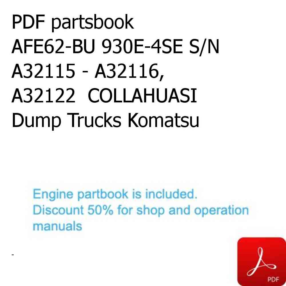 PDF partsbook AFE62-BU 930E-4SE S/N A32115 - A32116, A32122  COLLAHUASI Dump Trucks Komatsu