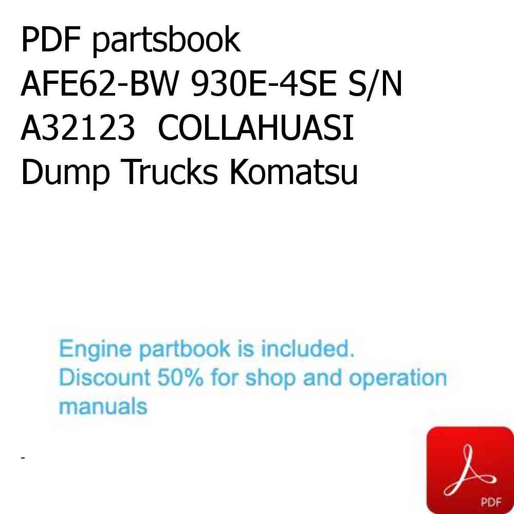 PDF partsbook AFE62-BW 930E-4SE S/N A32123  COLLAHUASI Dump Trucks Komatsu