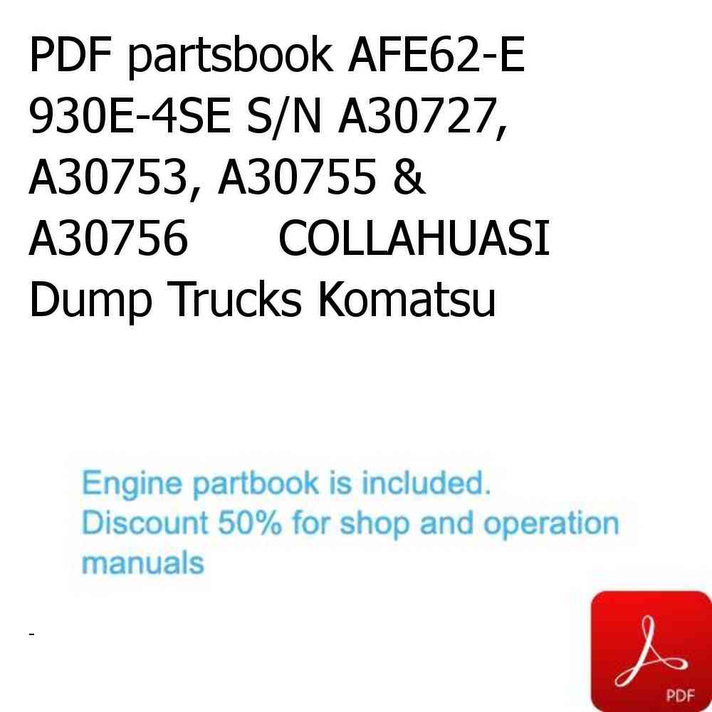 PDF partsbook AFE62-E 930E-4SE S/N A30727, A30753, A30755 & A30756      COLLAHUASI Dump Trucks Komatsu