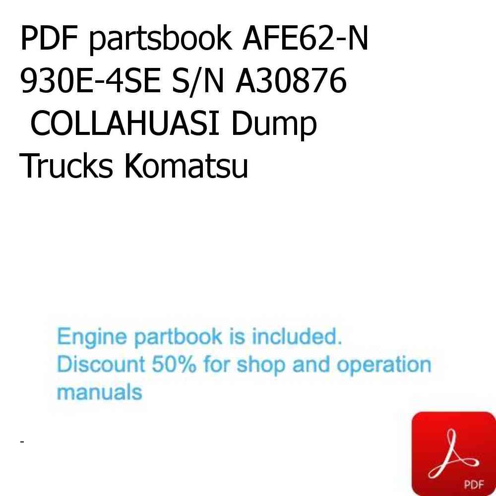 PDF partsbook AFE62-N 930E-4SE S/N A30876      COLLAHUASI Dump Trucks Komatsu