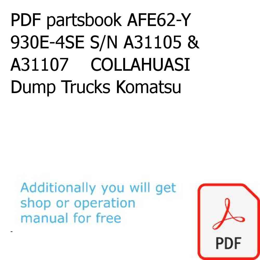 PDF partsbook AFE62-Y 930E-4SE S/N A31105 & A31107    COLLAHUASI Dump Trucks Komatsu