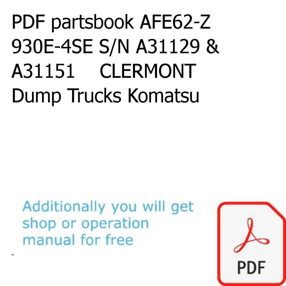PDF partsbook AFE62-Z 930E-4SE S/N A31129 & A31151    CLERMONT Dump Trucks Komatsu
