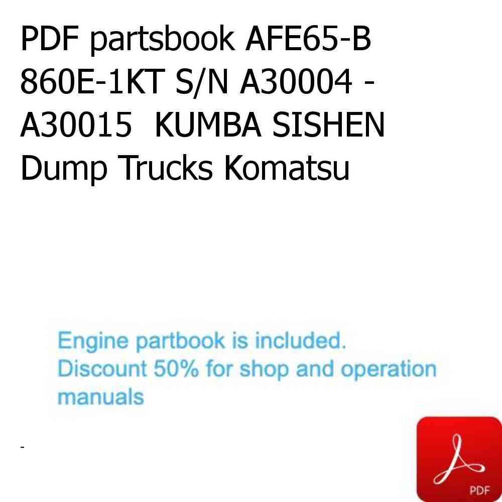 PDF partsbook AFE65-B 860E-1KT S/N A30004 - A30015  KUMBA SISHEN Dump Trucks Komatsu