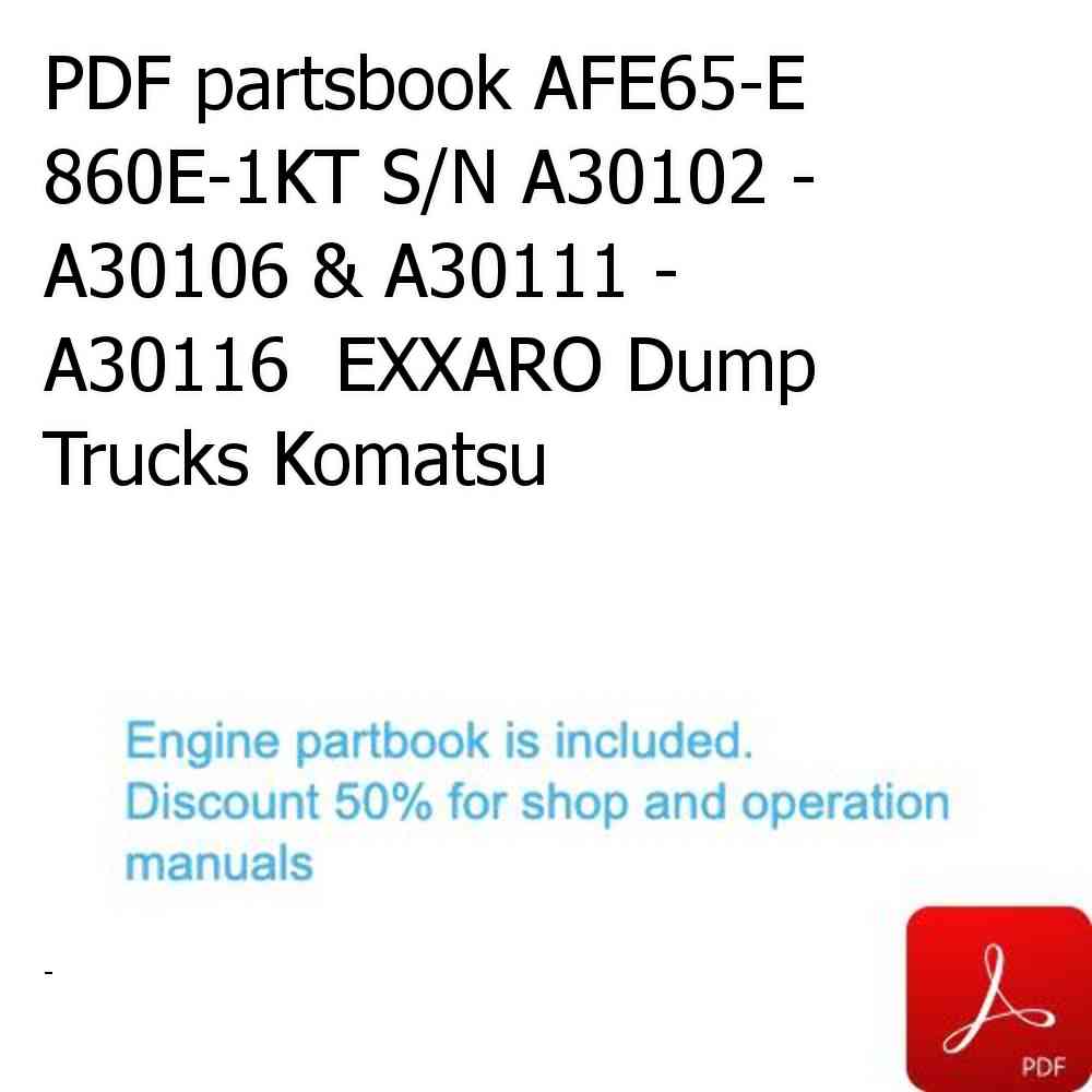 PDF partsbook AFE65-E 860E-1KT S/N A30102 - A30106 & A30111 - A30116  EXXARO Dump Trucks Komatsu