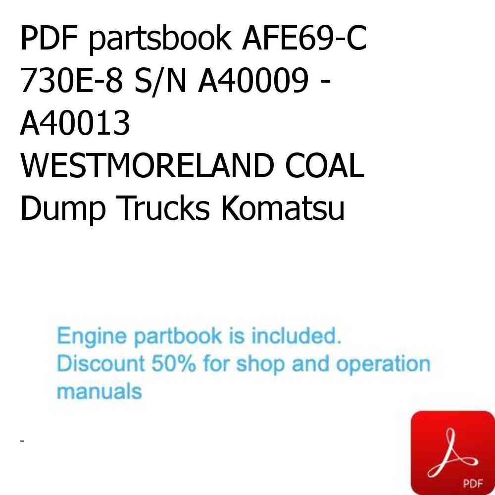 PDF partsbook AFE69-C 730E-8 S/N A40009 - A40013  WESTMORELAND COAL Dump Trucks Komatsu