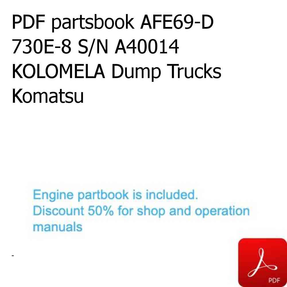 PDF partsbook AFE69-D 730E-8 S/N A40014  KOLOMELA Dump Trucks Komatsu