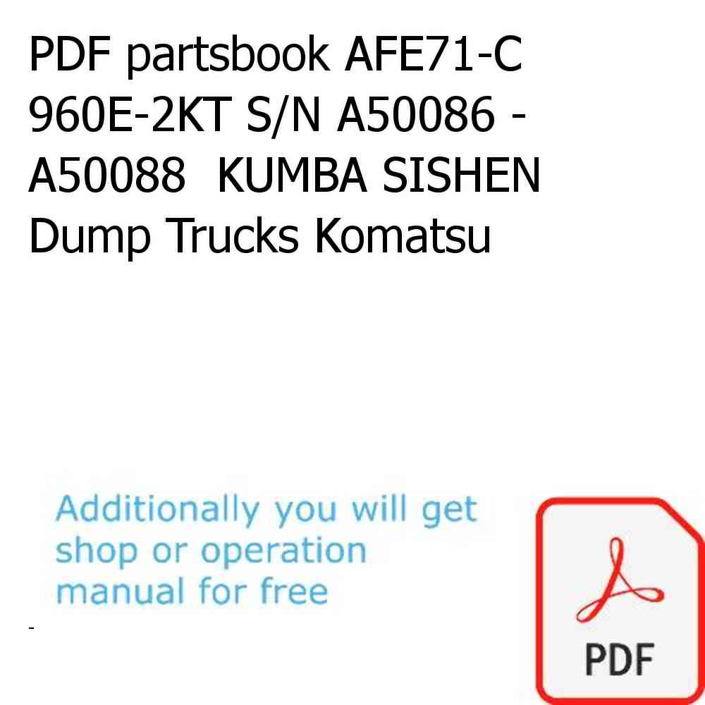 PDF partsbook AFE71-C 960E-2KT S/N A50086 - A50088  KUMBA SISHEN Dump Trucks Komatsu