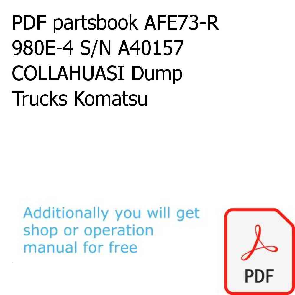 PDF partsbook AFE73-R 980E-4 S/N A40157  COLLAHUASI Dump Trucks Komatsu