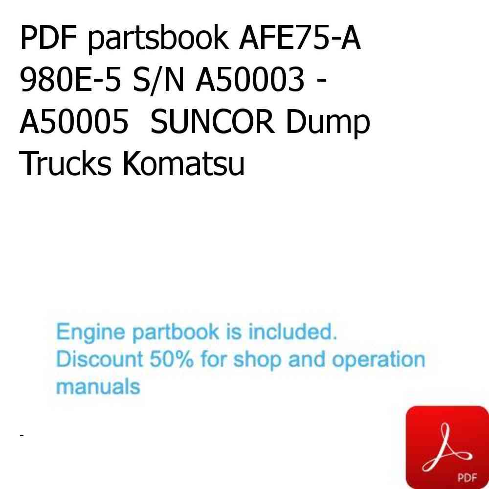 PDF partsbook AFE75-A 980E-5 S/N A50003 - A50005  SUNCOR Dump Trucks Komatsu
