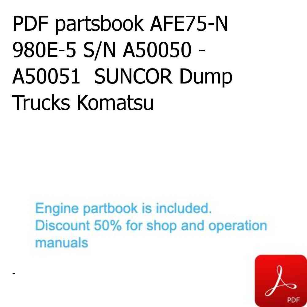 PDF partsbook AFE75-N 980E-5 S/N A50050 - A50051  SUNCOR Dump Trucks Komatsu