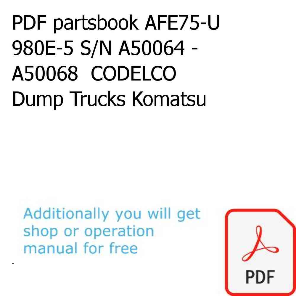 PDF partsbook AFE75-U 980E-5 S/N A50064 - A50068  CODELCO Dump Trucks Komatsu