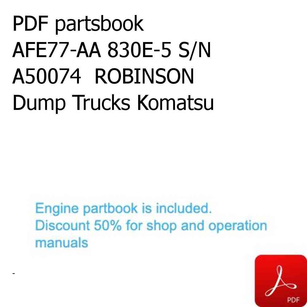 PDF partsbook AFE77-AA 830E-5 S/N A50074  ROBINSON Dump Trucks Komatsu