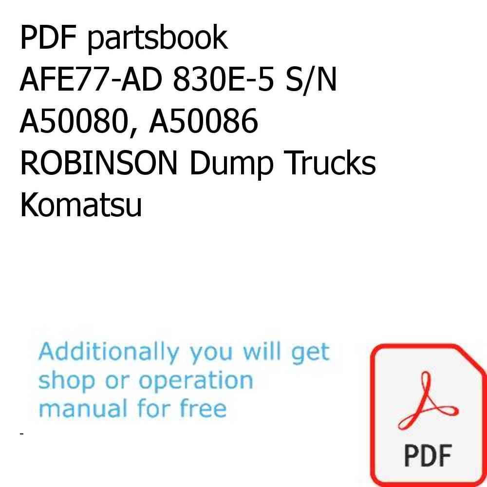 PDF partsbook AFE77-AD 830E-5 S/N A50080, A50086  ROBINSON Dump Trucks Komatsu
