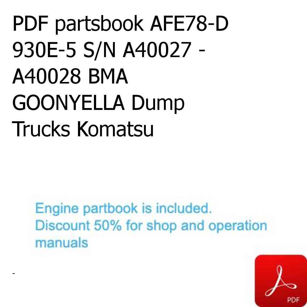 PDF partsbook AFE78-D 930E-5 S/N A40027 - A40028 BMA GOONYELLA Dump Trucks Komatsu