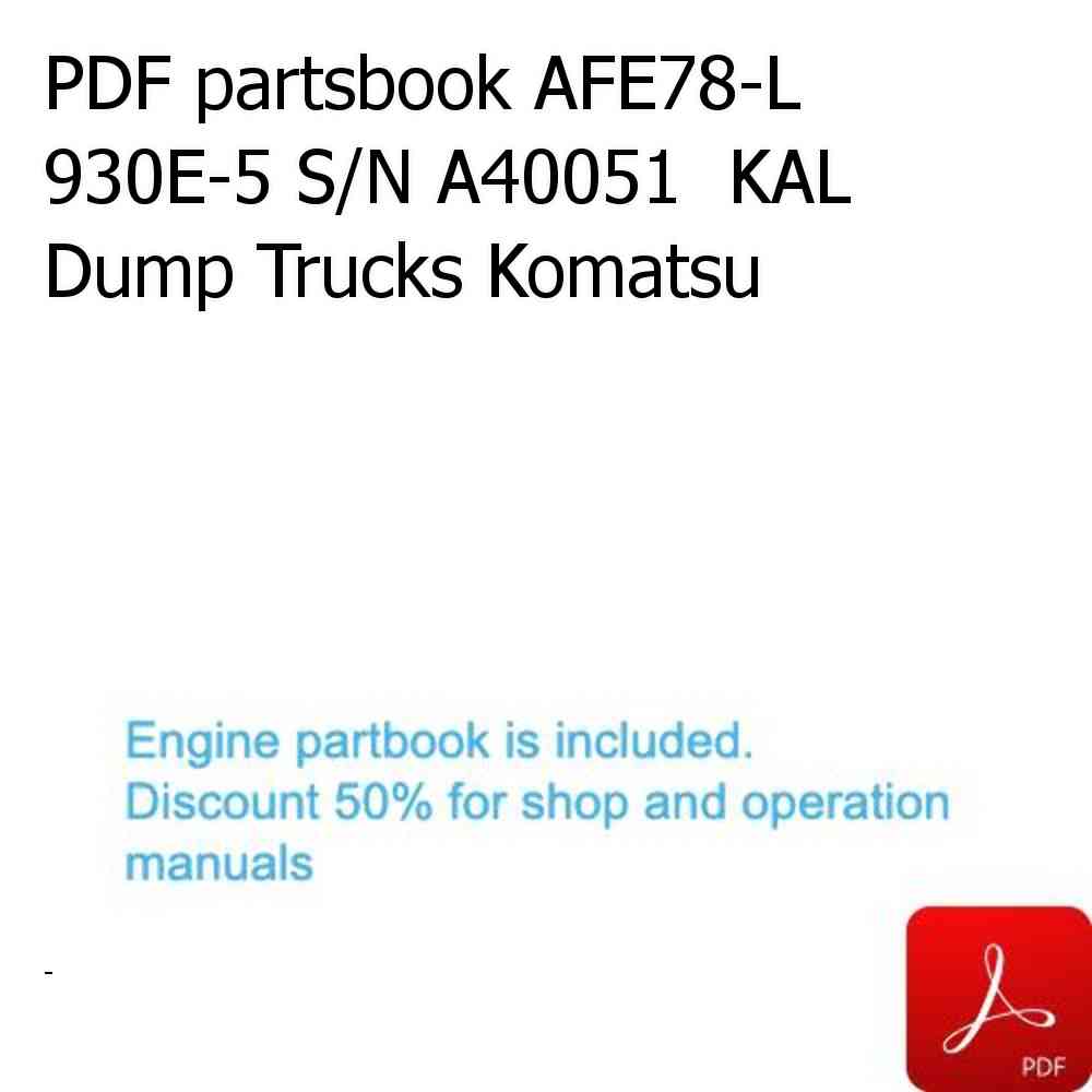 PDF partsbook AFE78-L 930E-5 S/N A40051  KAL Dump Trucks Komatsu
