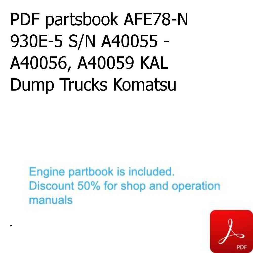 PDF partsbook AFE78-N 930E-5 S/N A40055 - A40056, A40059 KAL Dump Trucks Komatsu