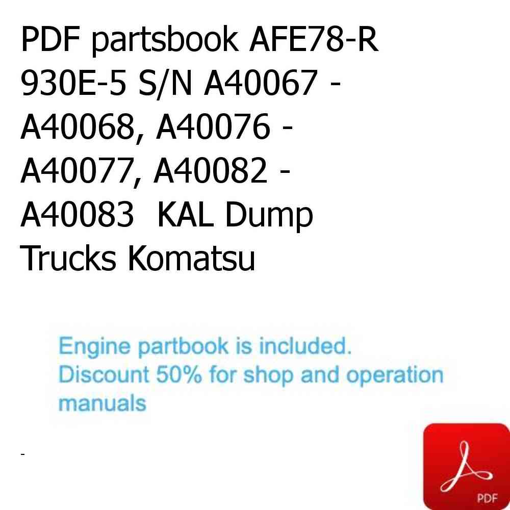 PDF partsbook AFE78-R 930E-5 S/N A40067 - A40068, A40076 - A40077, A40082 - A40083  KAL Dump Trucks Komatsu
