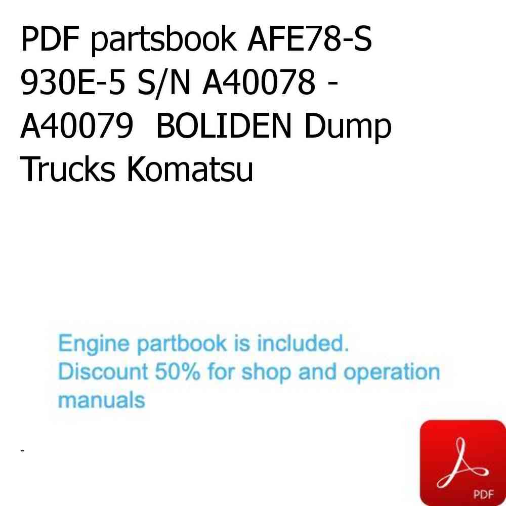 PDF partsbook AFE78-S 930E-5 S/N A40078 - A40079  BOLIDEN Dump Trucks Komatsu