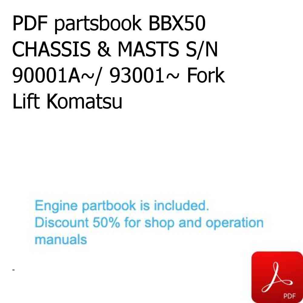 PDF partsbook BBX50 CHASSIS & MASTS S/N 90001A~/ 93001~ Fork Lift Komatsu