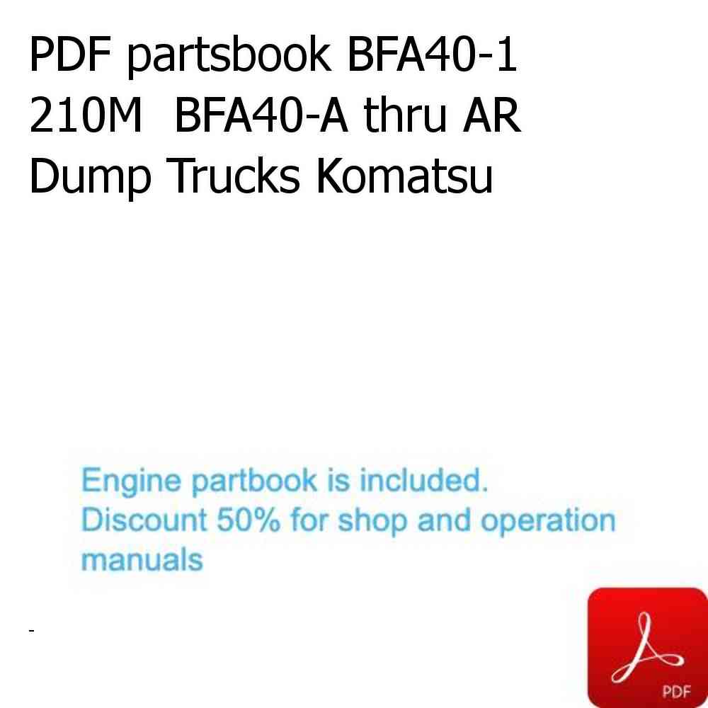 PDF partsbook BFA40-1  210M  BFA40-A thru AR Dump Trucks Komatsu