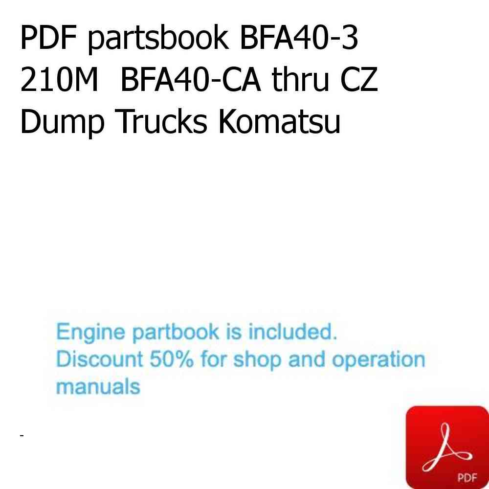 PDF partsbook BFA40-3  210M  BFA40-CA thru CZ Dump Trucks Komatsu