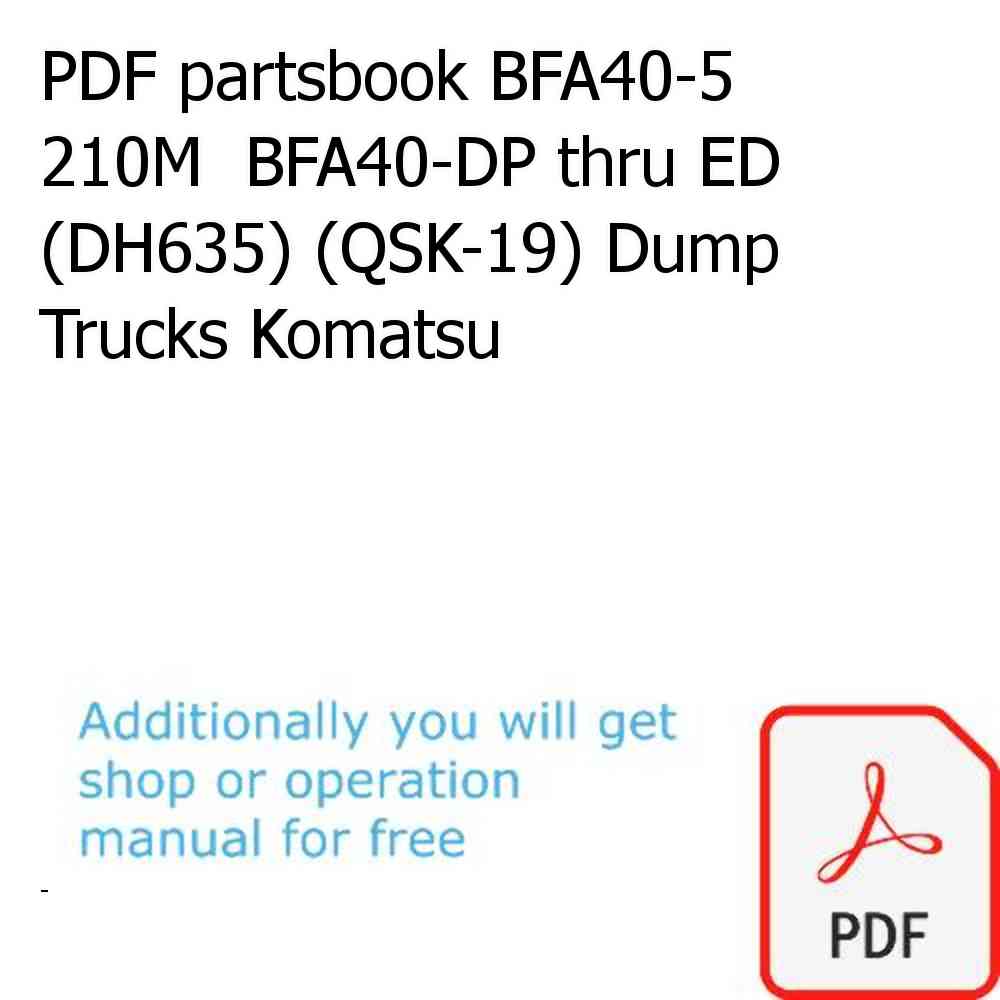PDF partsbook BFA40-5  210M  BFA40-DP thru ED (DH635) (QSK-19) Dump Trucks Komatsu