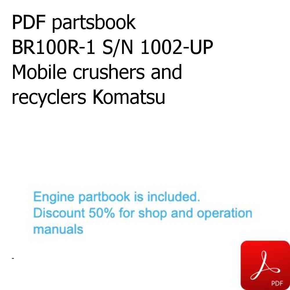 PDF partsbook BR100R-1 S/N 1002-UP Mobile crushers and recyclers Komatsu