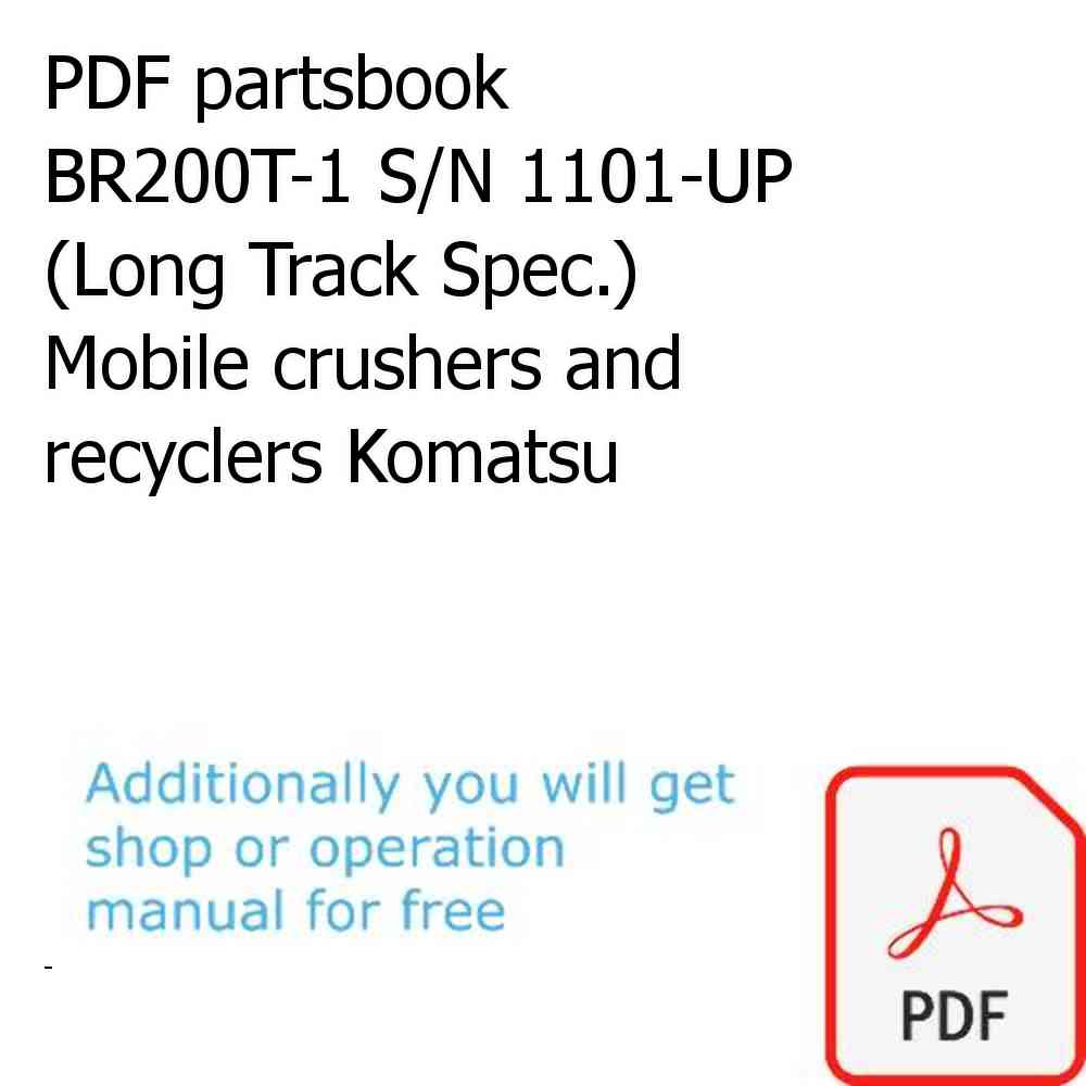 PDF partsbook BR200T-1 S/N 1101-UP (Long Track Spec.) Mobile crushers and recyclers Komatsu