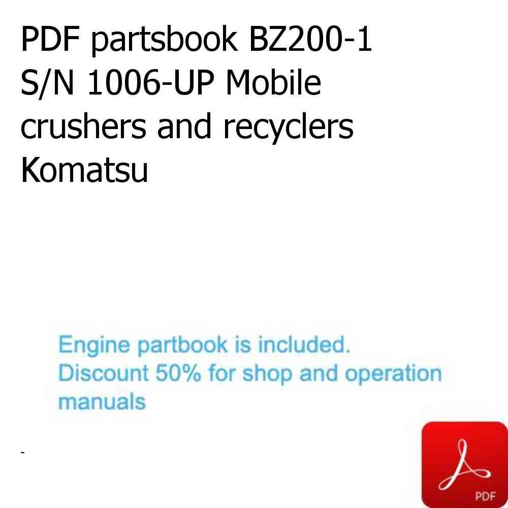 PDF partsbook BZ200-1 S/N 1006-UP Mobile crushers and recyclers Komatsu
