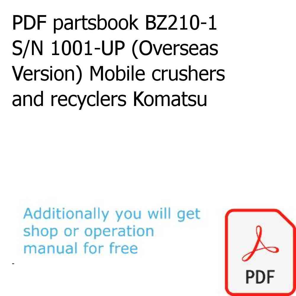 PDF partsbook BZ210-1 S/N 1001-UP (Overseas Version) Mobile crushers and recyclers Komatsu