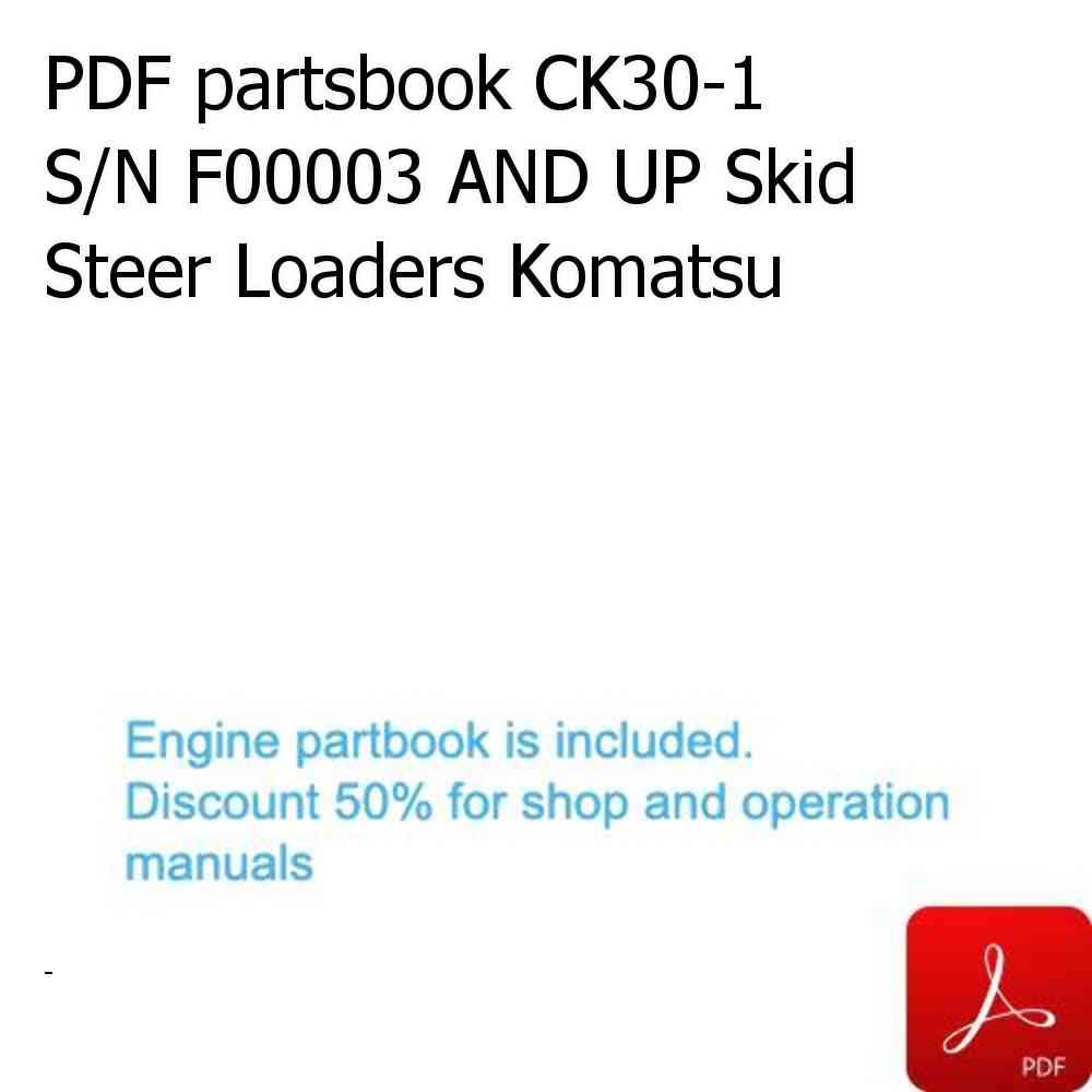 PDF partsbook CK30-1 S/N F00003 AND UP Skid Steer Loaders Komatsu