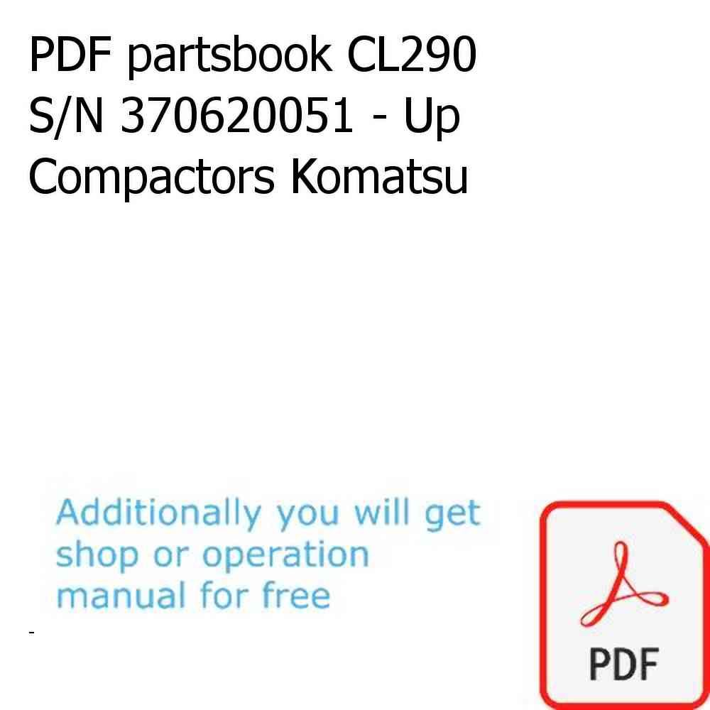 PDF partsbook CL290 S/N 370620051 - Up Compactors Komatsu