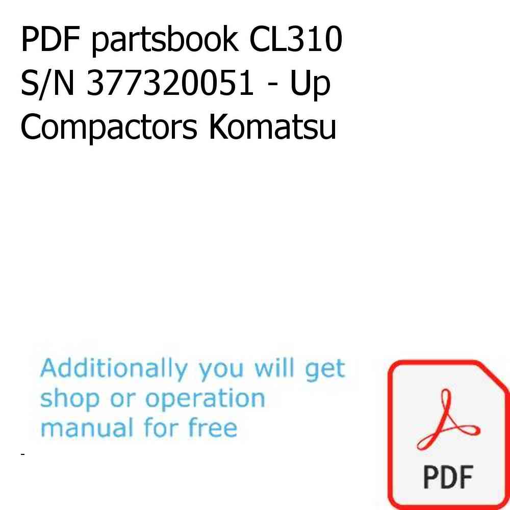 PDF partsbook CL310 S/N 377320051 - Up Compactors Komatsu