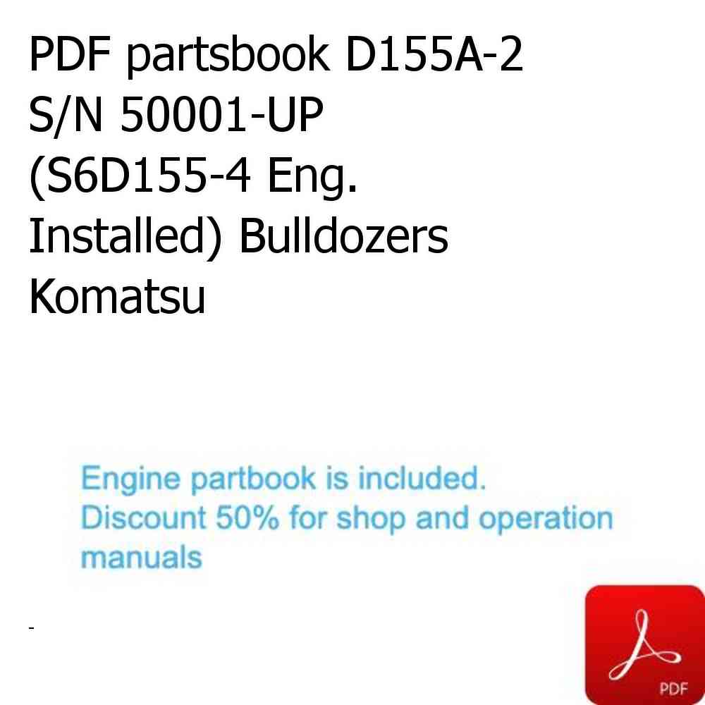 PDF partsbook D155A-2 S/N 50001-UP (S6D155-4 Eng. Installed) Bulldozers Komatsu