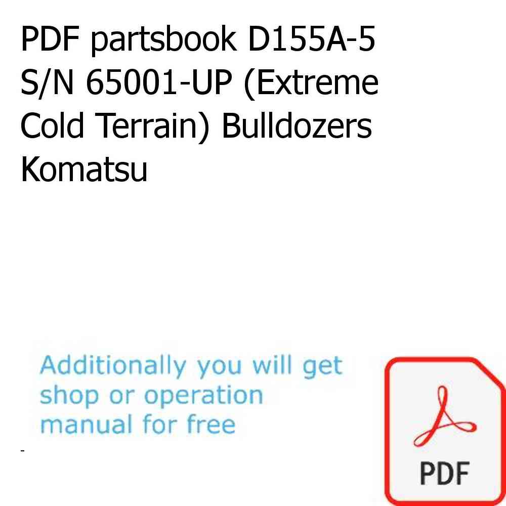 PDF partsbook D155A-5 S/N 65001-UP (Extreme Cold Terrain) Bulldozers Komatsu