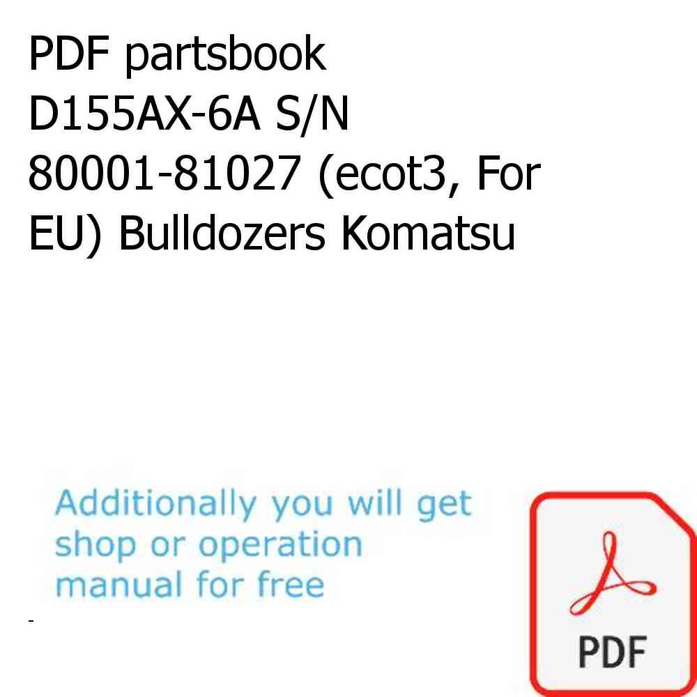 PDF partsbook D155AX-6A S/N 80001-81027 (ecot3, For EU) Bulldozers Komatsu