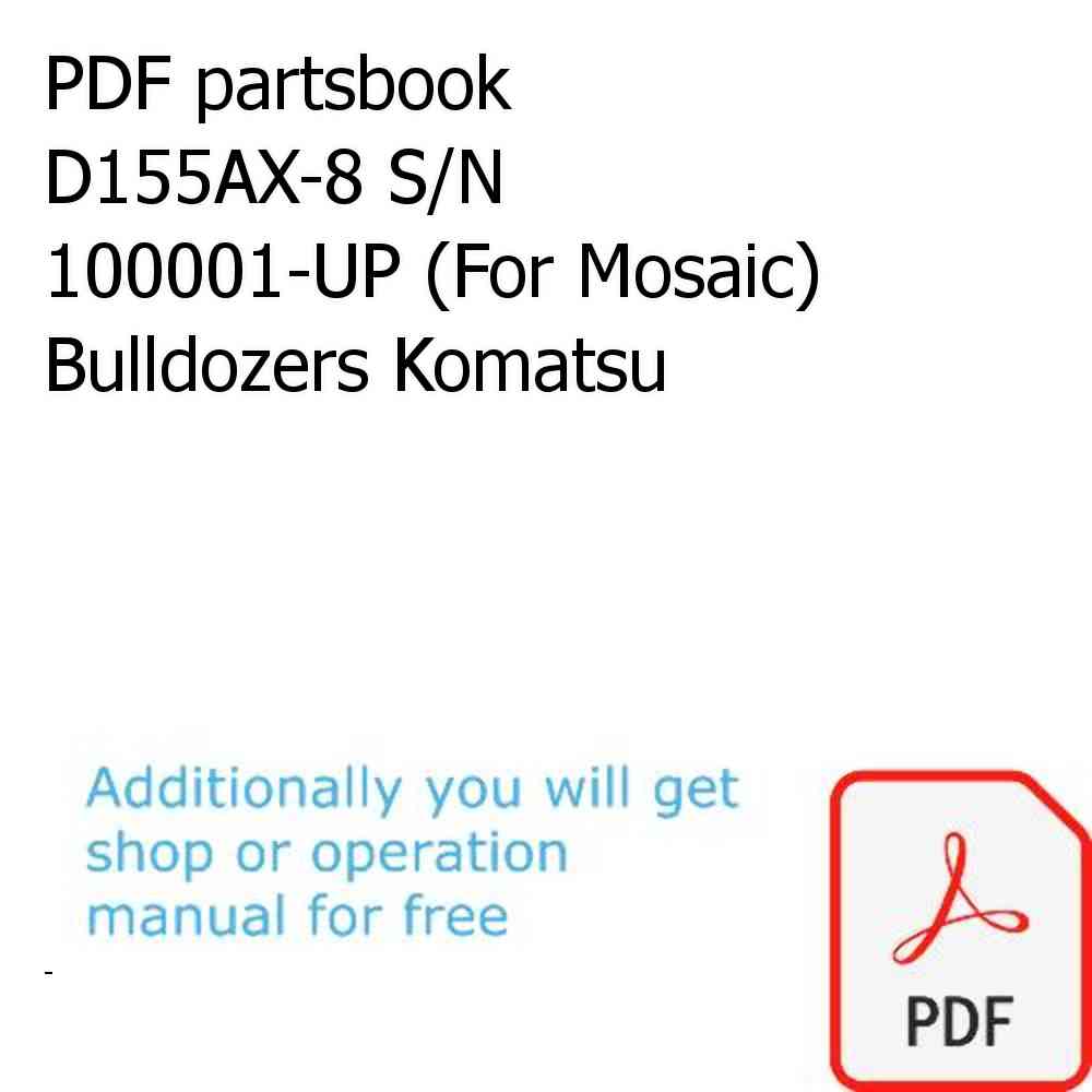 PDF partsbook D155AX-8 S/N 100001-UP (For Mosaic) Bulldozers Komatsu