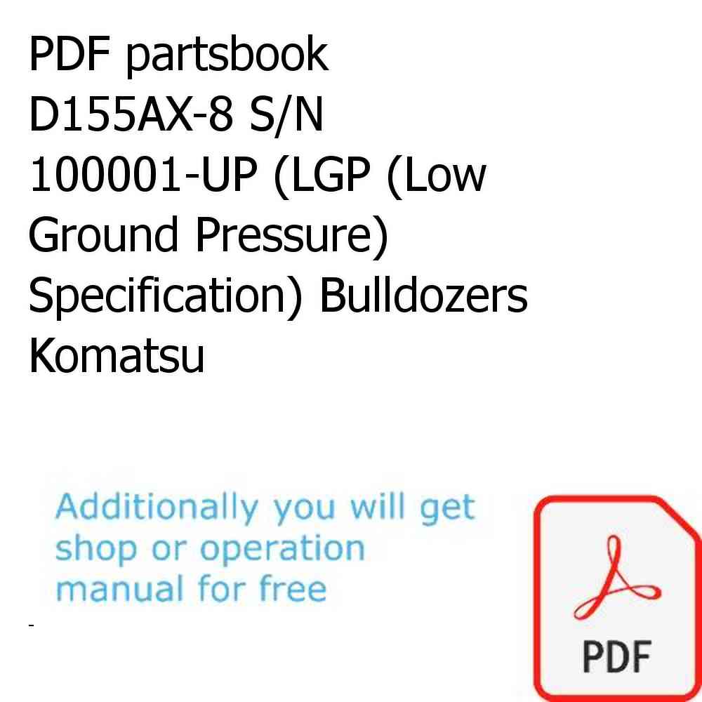 PDF partsbook D155AX-8 S/N 100001-UP (LGP (Low Ground Pressure) Specification) Bulldozers Komatsu
